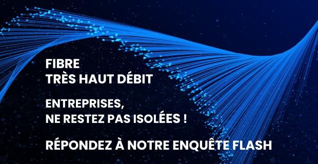 Enquête fibre très haut débit